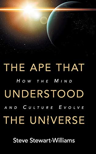 cover image The Ape That Understood the Universe: How the Mind and Culture Evolve 
