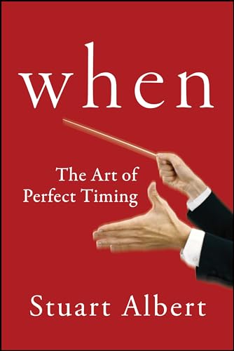 cover image When: The Art and Science of Perfect Timing