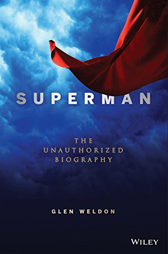 cover image Superman: The Unauthorized Biography