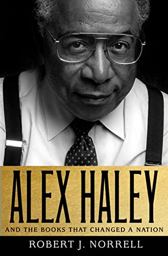 cover image Alex Haley: And the Books That Changed a Nation