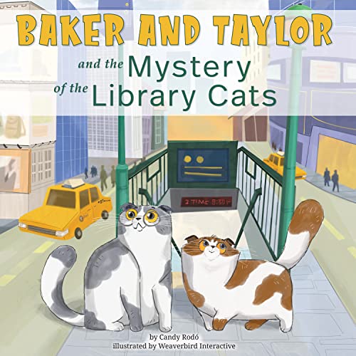 cover image Baker and Taylor and the Mystery of the Library Cats (Baker and Taylor)
