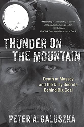 cover image Thunder on the Mountain: 
Death at Massey and the Dirty Secrets Behind Big Coal