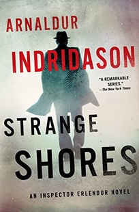 Strange Shores: An Inspector Erlendur Novel