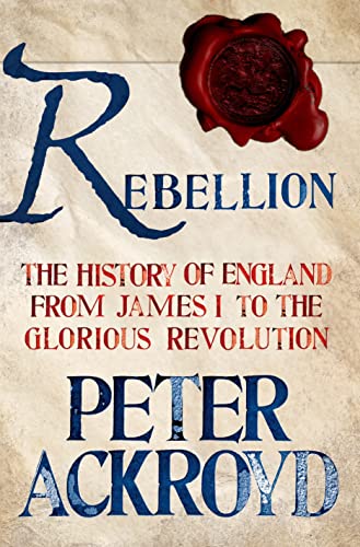 cover image Rebellion: The History of England from James I to the Glorious Revolution