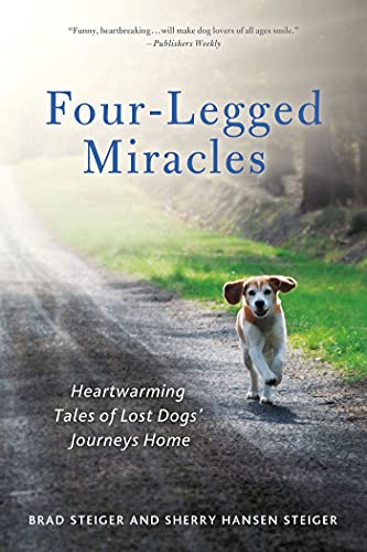 cover image Four-Legged Miracles: Heartwarming Tales of Lost Dogs’ Journeys Home 