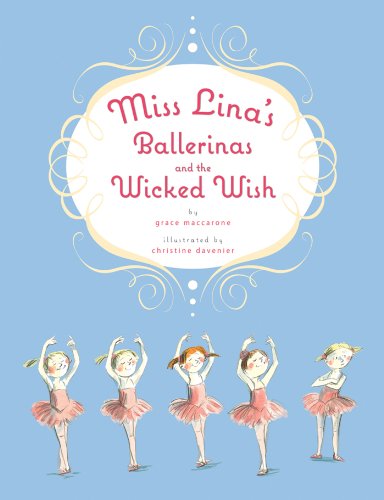 cover image Miss Lina’s Ballerinas and the Wicked Wish