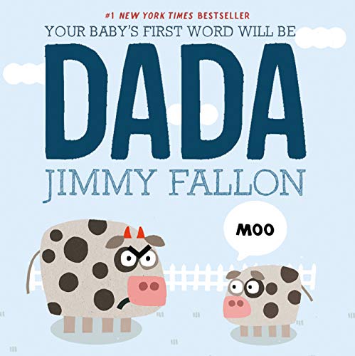 cover image Your Baby’s First Word Will Be Dada
