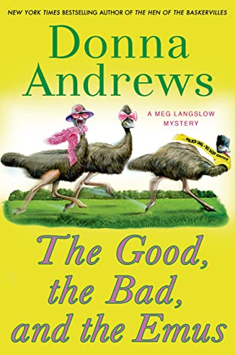 cover image The Good, the Bad, and the Emus: A Meg Langslow Mystery