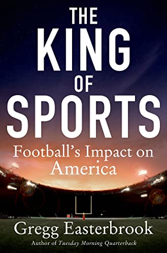 cover image The King of Sports: 
Football’s Impact on America