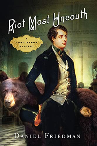 cover image Riot Most Uncouth: A Lord Byron Mystery