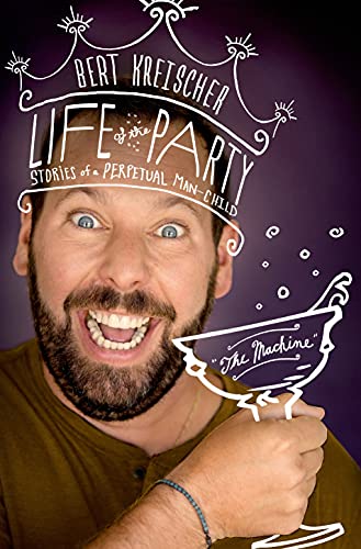 cover image Life of the Party: Stories of a Perpetual Man-Child