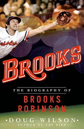 cover image Brooks: The Biography of Brooks Robinson