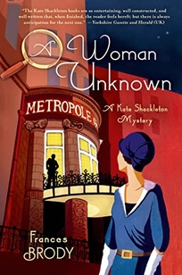 A Woman Unknown: A Kate Shackleton Mystery