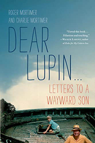 cover image Dear Lupin.... 
Letters to a Wayward Son
