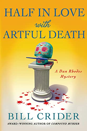 cover image Half in Love with Artful Death: A Dan Rhodes Mystery