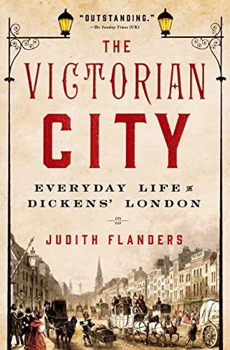 cover image The Victorian City: Everyday Life in Dickens’ London