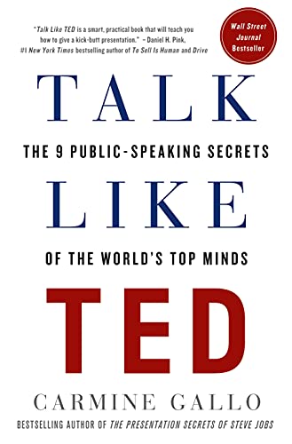 cover image Talk Like TED: The 9 Public-Speaking Secrets of the World's Top Minds