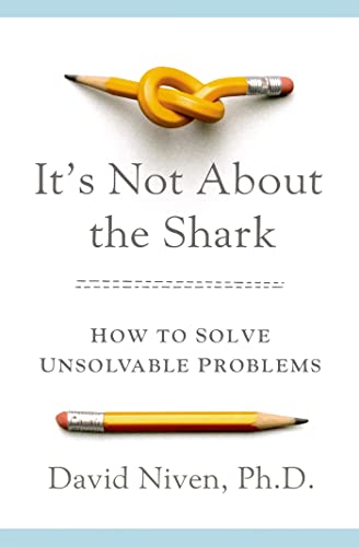 cover image It’s Not About the Shark: How to Solve Unsolvable Problems