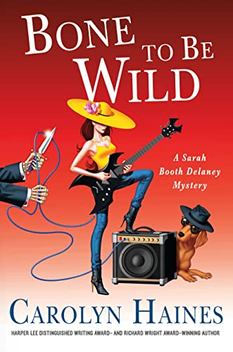 cover image Bone to Be Wild: A Sarah Booth Delaney Mystery