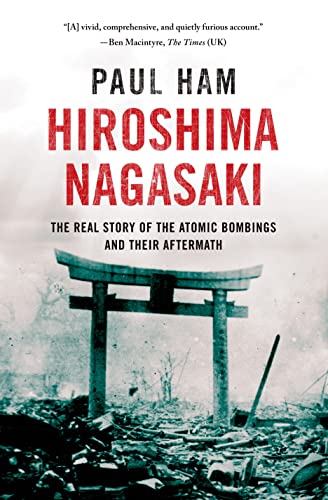 cover image Hiroshima Nagasaki: The Real Story of the Atomic Bombings and Their Aftermath