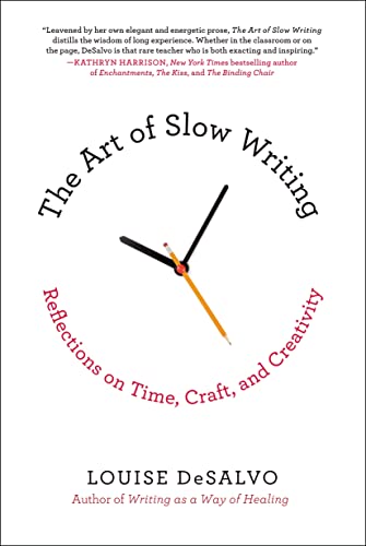 cover image The Art of Slow Writing: Reflections on Time, Craft, and Creativity