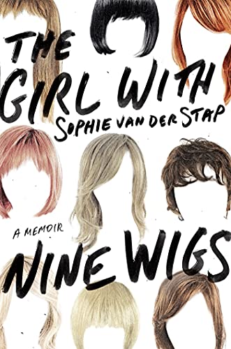 cover image The Girl with Nine Wigs: A Memoir