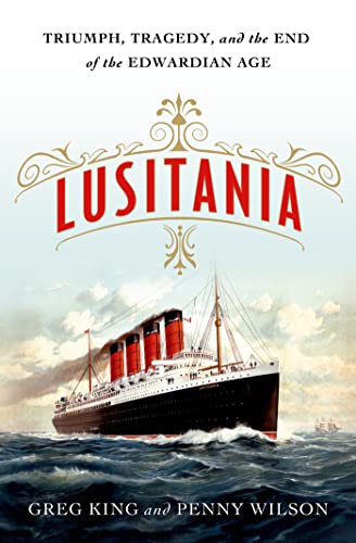 cover image Lusitania: Triumph, Tragedy, and the End of the Edwardian Age