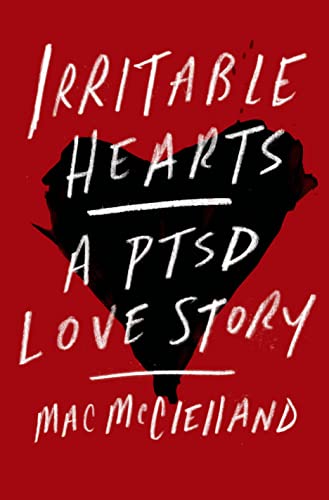 cover image Irritable Hearts: A PTSD Love Story