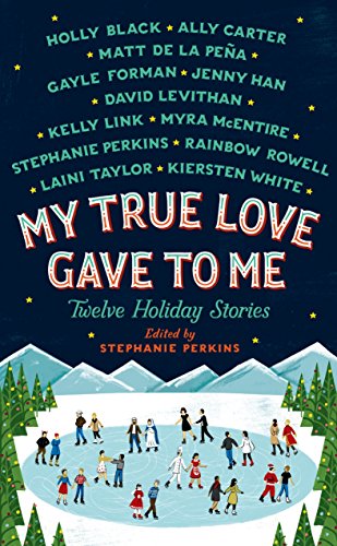 cover image My True Love Gave to Me: Twelve Holiday Stories