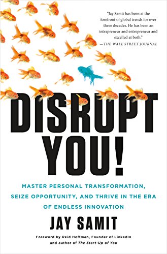cover image Disrupt You! Master Personal Transformation, Seize Opportunity, and Thrive in the Era of Endless Innovation