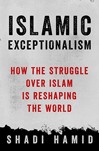cover image Islamic Exceptionalism: How the Struggle over Islam Is Reshaping the World