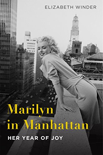 cover image Marilyn in Manhattan: Her Year of Joy 
