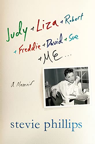 cover image Judy & Liza & Robert & Freddie & David & Sue & Me: A Memoir
