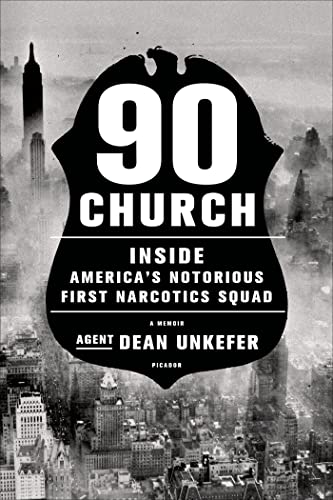 cover image 90 Church: Inside America’s Notorious First Narcotics Squad