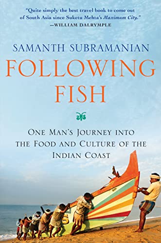 cover image Following Fish: One Man’s Journey into the Food and Culture of the Indian Coast