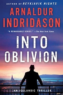 Into Oblivion: An Inspector Erlendur Novel