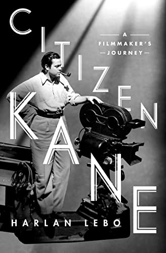 cover image Citizen Kane: A Filmmaker’s Journey