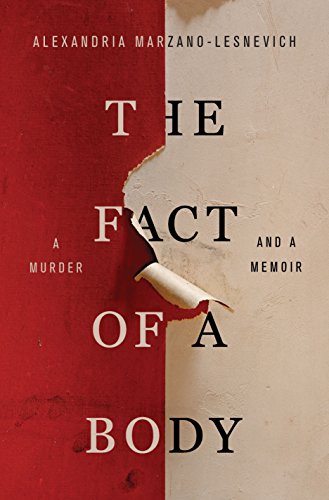 cover image The Fact of a Body: A Murder and a Memoir