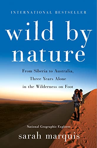 cover image Wild by Nature: From Siberia to Australia, Three Years Alone in the Wilderness on Foot