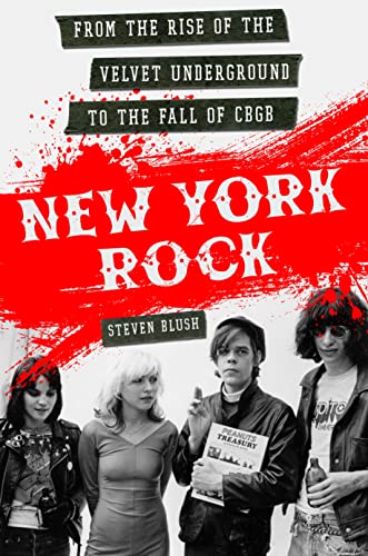 cover image New York Rock: From the Rise of the Velvet Underground to the Fall of CBGB