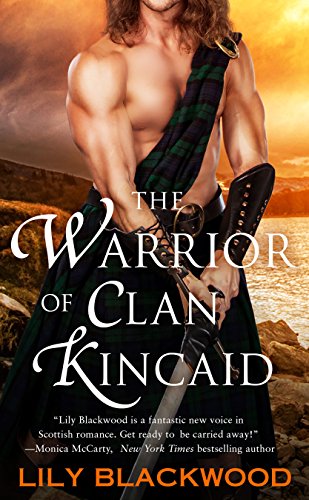 cover image The Warrior of Clan Kincaid: Highland Warrior, Book 3