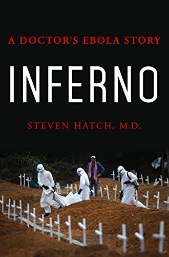 cover image Inferno: A Doctor’s Ebola Story