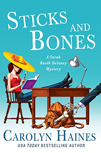cover image Sticks and Bones: A Sarah Booth Delaney Mystery