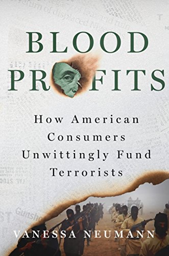 cover image Blood Profits: How American Consumers Unwittingly Fund Terrorists 