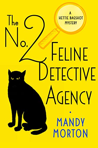cover image The No. 2 Feline Detective Agency: A Hettie Bagshot Mystery