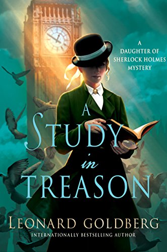 cover image A Study in Treason: A Daughter of Sherlock Holmes Mystery