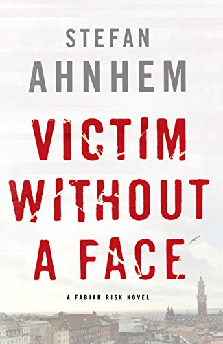 cover image Victim Without a Face: A Fabian Risk Novel
