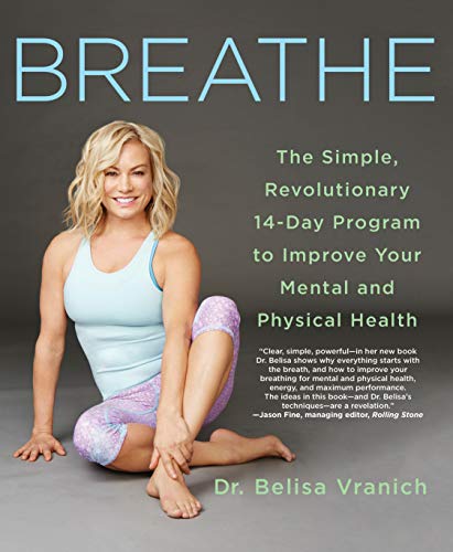 cover image Breathe: The Simple, Revolutionary 14-Day Program to Improve Your Mental and Physical Health