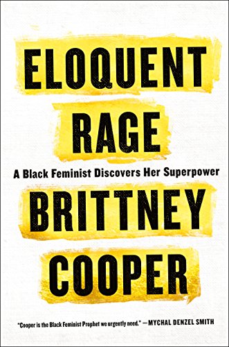 cover image Eloquent Rage: A Black Feminist Discovers Her Superpower
