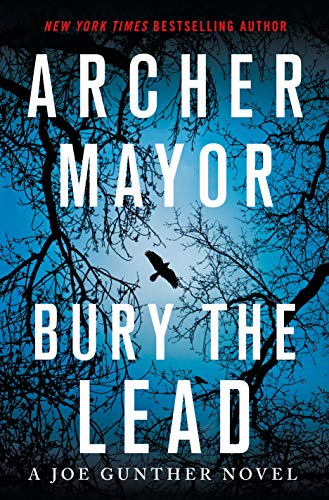 cover image Bury the Lead: A Joe Gunther Novel